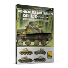 AMMO MIG JIMENEZ AMIG6309 GUIA ILUSTRADA DE LOS VEHICULOS MILITARES DEL EJE