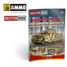 AMMO MIG JIMENEZ AMIG6527 SOLUTION BOOK 21 COMO PINTAR VEHICULOS ALEMANES DE MEDIADOS DE LA 2GM LIBRO MULTILINGUE