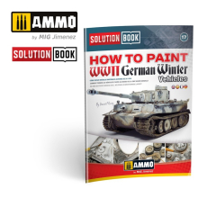 AMMO MIG JIMENEZ AMIG6601 SOLUTION BOOK 17 COMO PINTAR VEHICULOS INVERNALES ALEMANES DE LA 2DA G M ENG, CAST, FRA, DEU