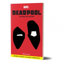 PLANETA DEADPOOL 30 A�OS DE LOCURA