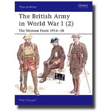 OSPREY MAA 402 THE BRITISH ARMY IN WWI ( 2 ) THE WESTERN FRONT 1916-1918