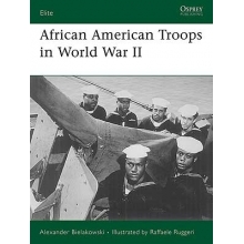 OSPREY E 158 AFRICAN AMERICAN TROOPS IN WWII